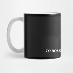 Boldly Go Cowboy Mug